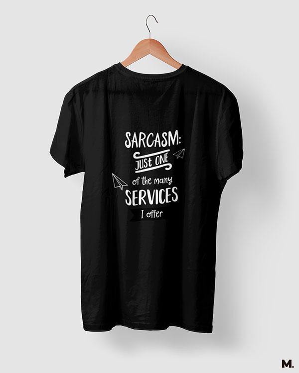 printed t shirts - I offer sarcasm - MUSELOT