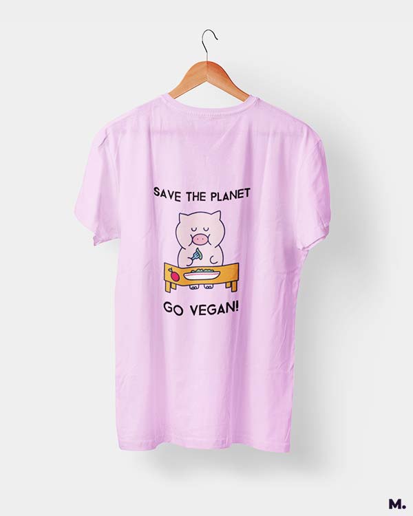 Save the planet, go vegan printed t shirts
