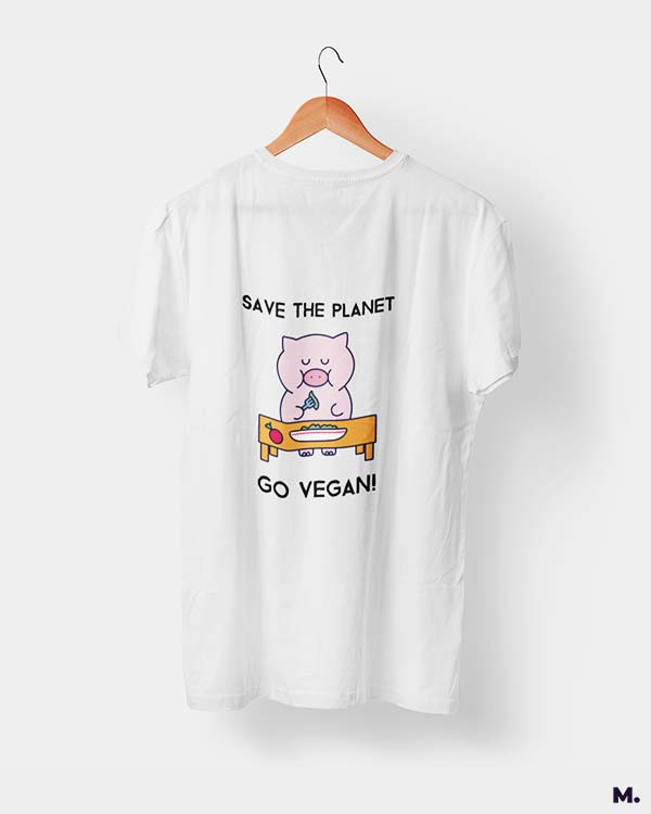 Save the planet, go vegan printed t shirts