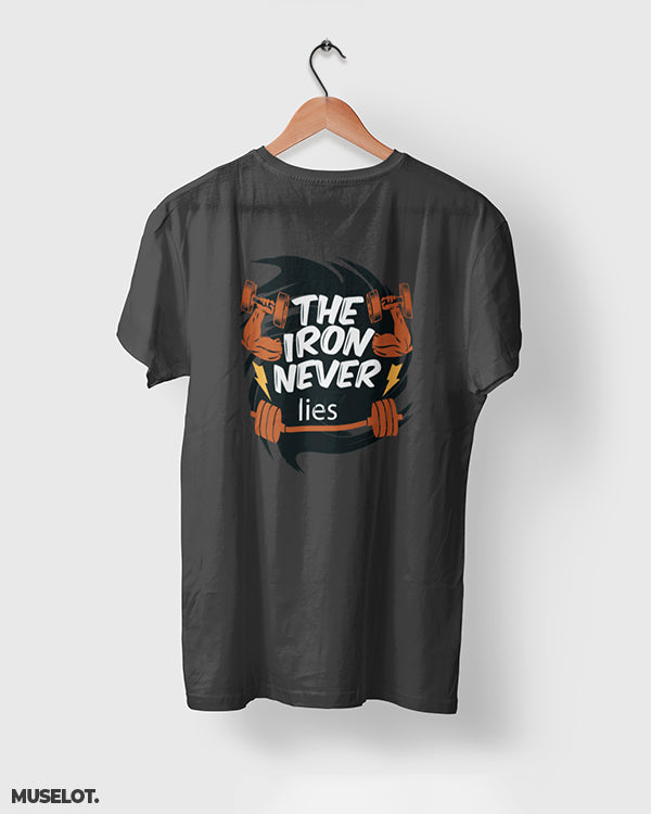 Black printed t shirts for fitness freaks with the iron never lies print on t shirt - MUSELOT
