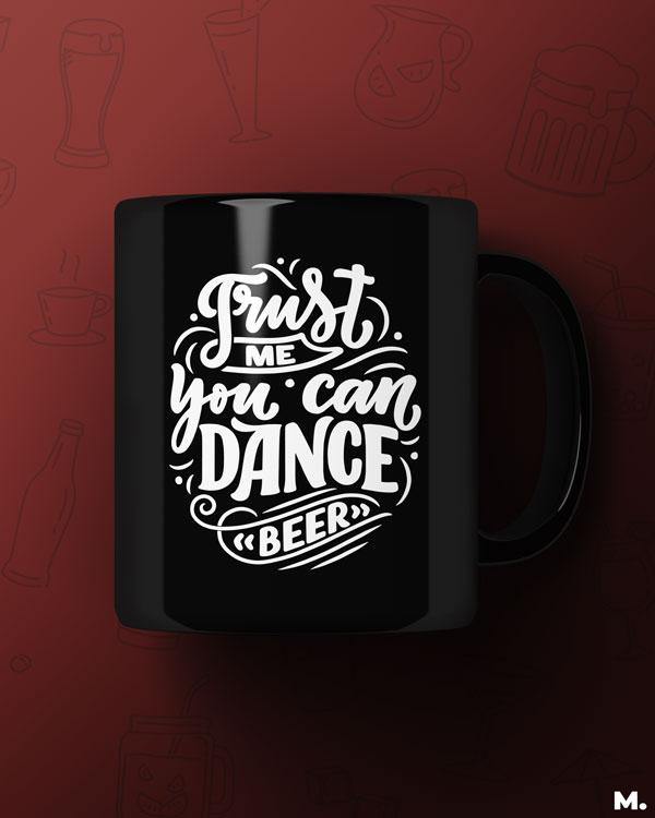 Printed mugs - Trust me you can dance - MUSELOT