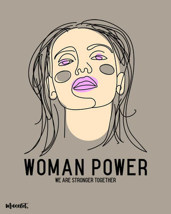 Woman power - we are stronger together modern posters for feminists - Muselot