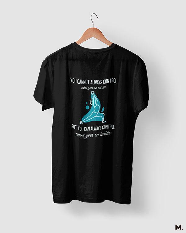 printed t shirts - You can control your innerself - MUSELOT