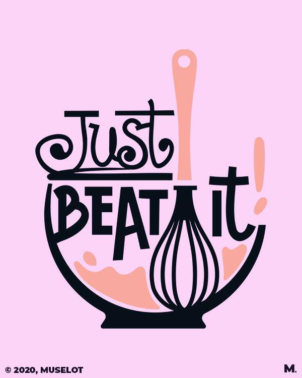 Printed t shirts - Just beat it  - MUSELOT