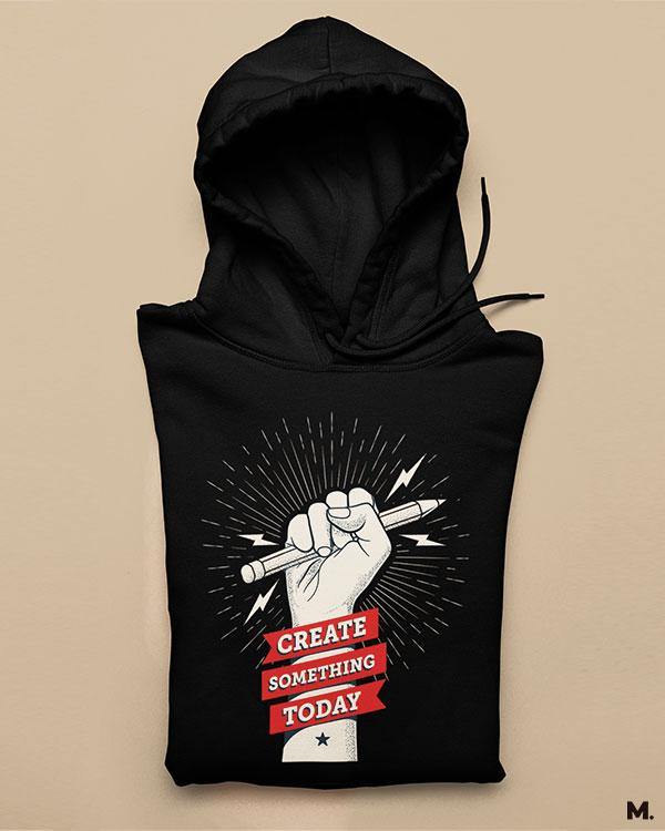Printed hoodies - Create something today - MUSELOT