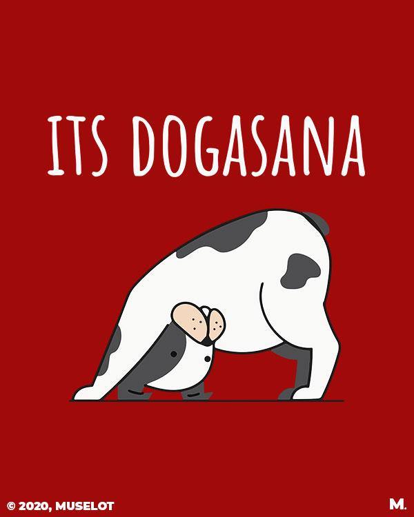 printed t shirts - It's dogasana - MUSELOT