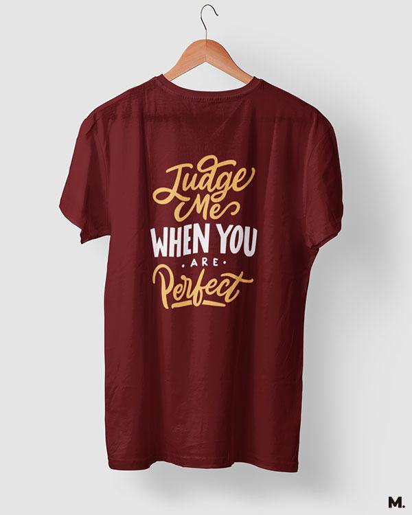 printed t shirts - Judge me when you're perfect - MUSELOT