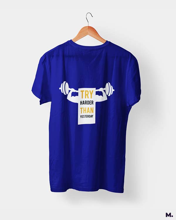 Try harder than yesterday printed t shirts