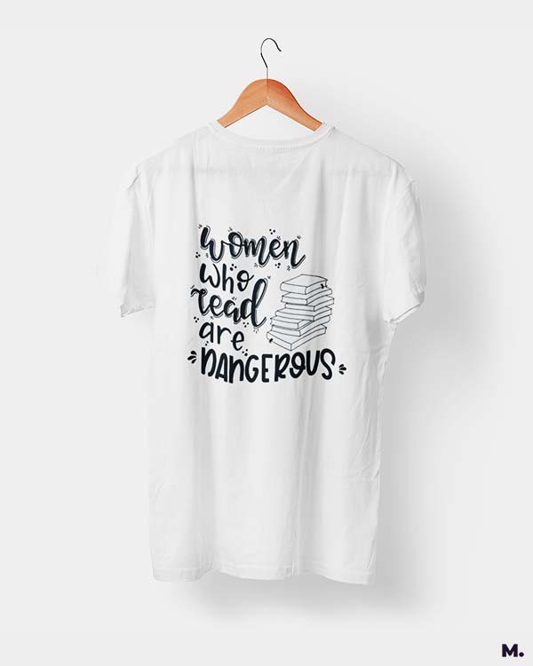 Women who read are dangerous printed t shirts