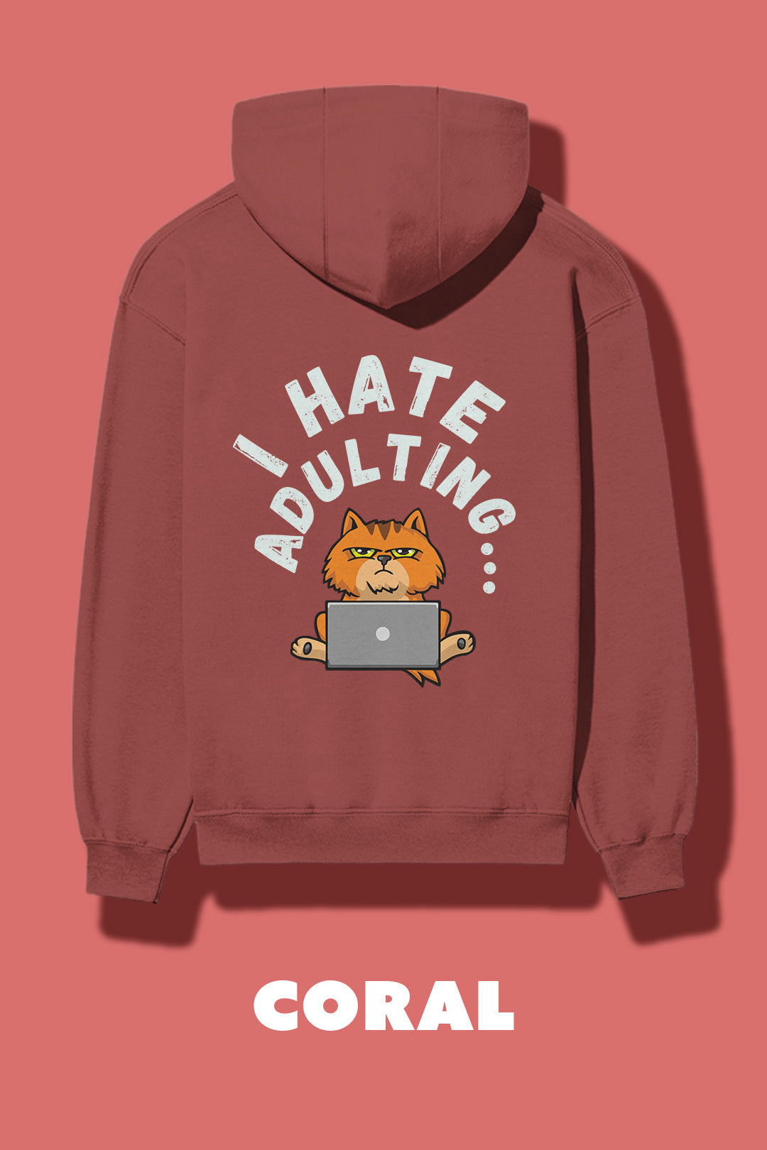 CoralIhateAdultingMuselotsHoodie.jpg