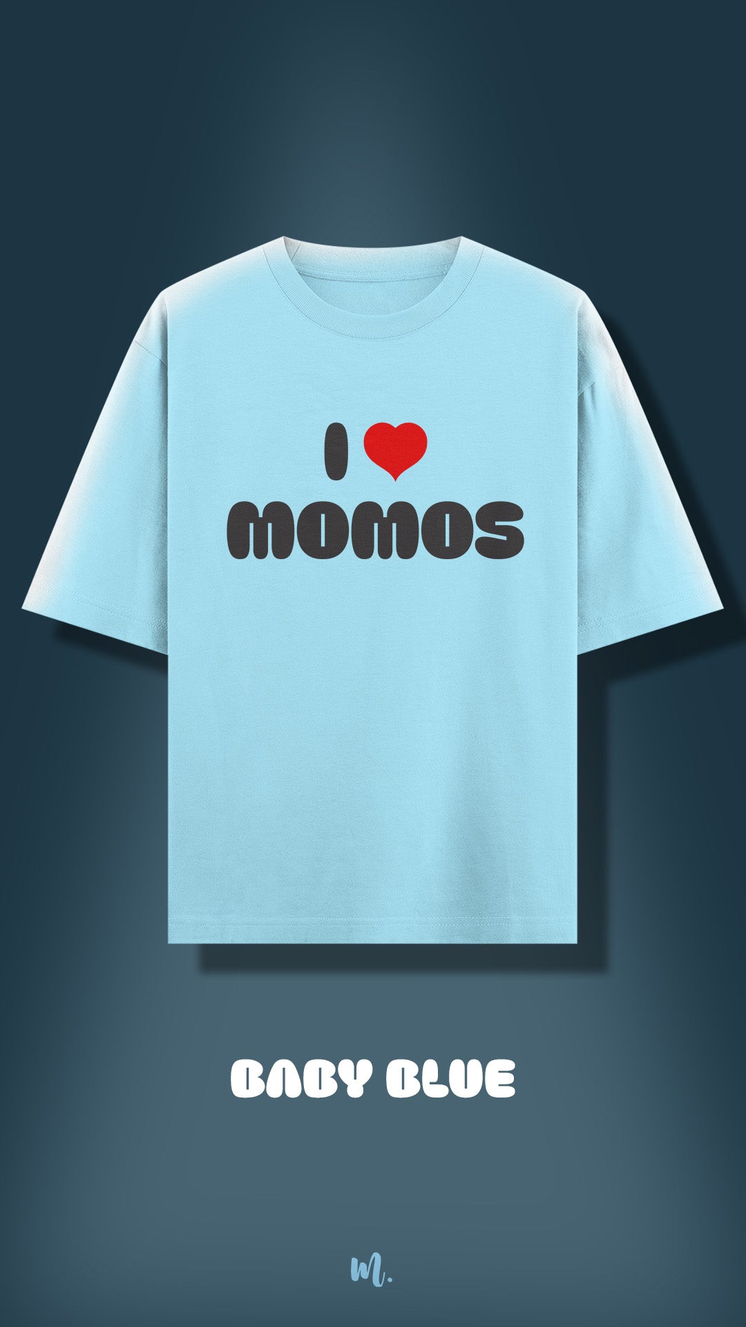 I Love Momos