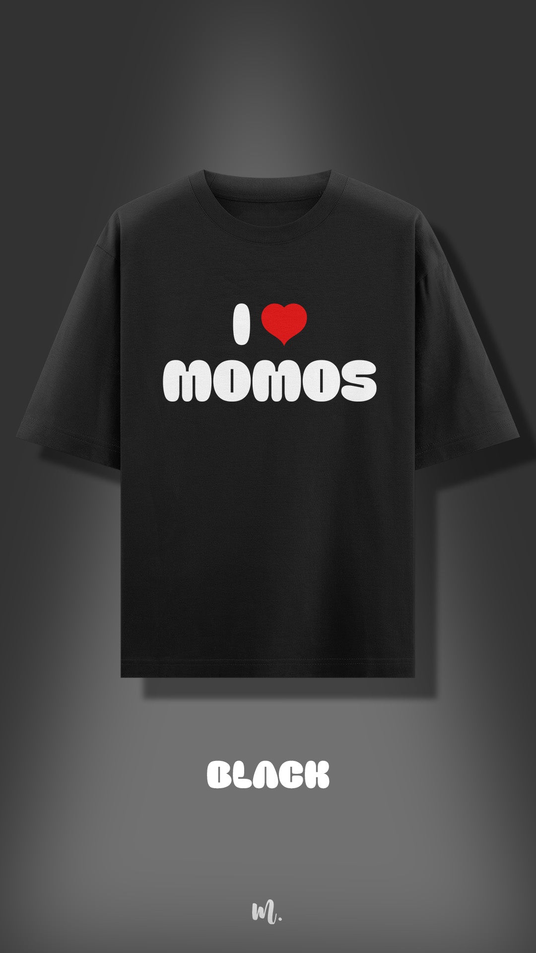 I Love Momos