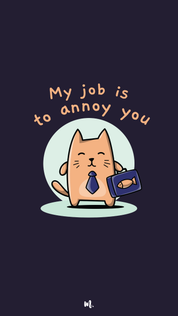 Cute illustrated design showcasing a playful cat character with the “My Job Is to Annoy You” statement, highlighting a fun, mischievous, and lighthearted vibe on a deep solid background – Muselot
