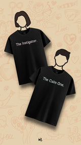 The calm one and the instigator
