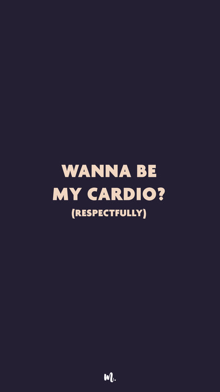Graphic design showcasing the bold “Wanna Be My Cardio? (Respectfully)” statement in a clean, minimal layout, highlighting a playful and confident vibe on a deep solid background – Muselot