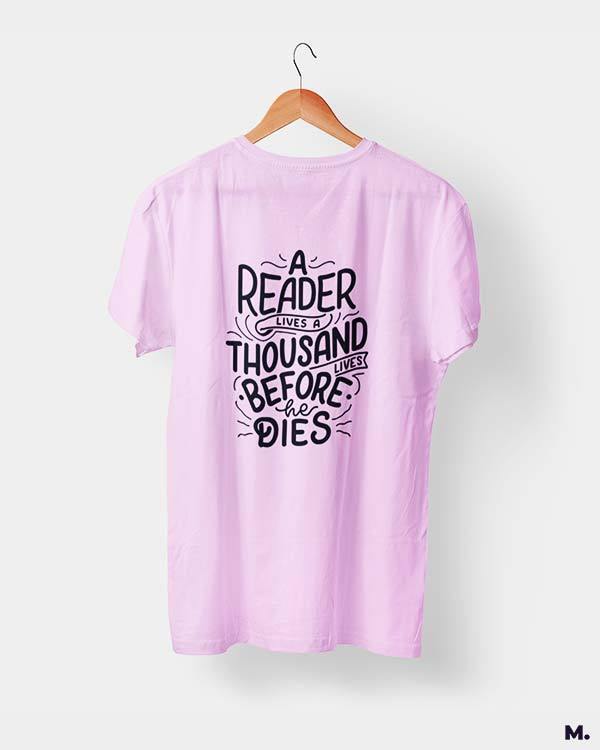Printed t shirts - A reader lives 1000 lives  - MUSELOT