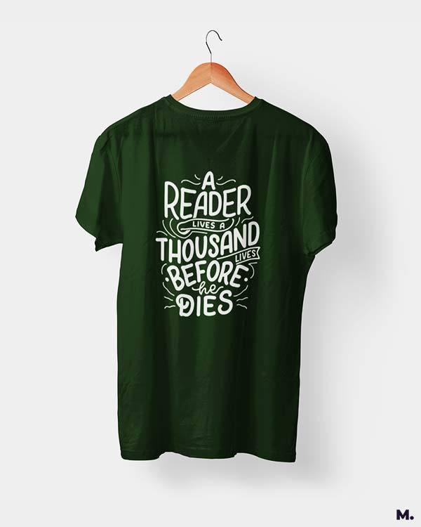 Printed t shirts - A reader lives 1000 lives  - MUSELOT