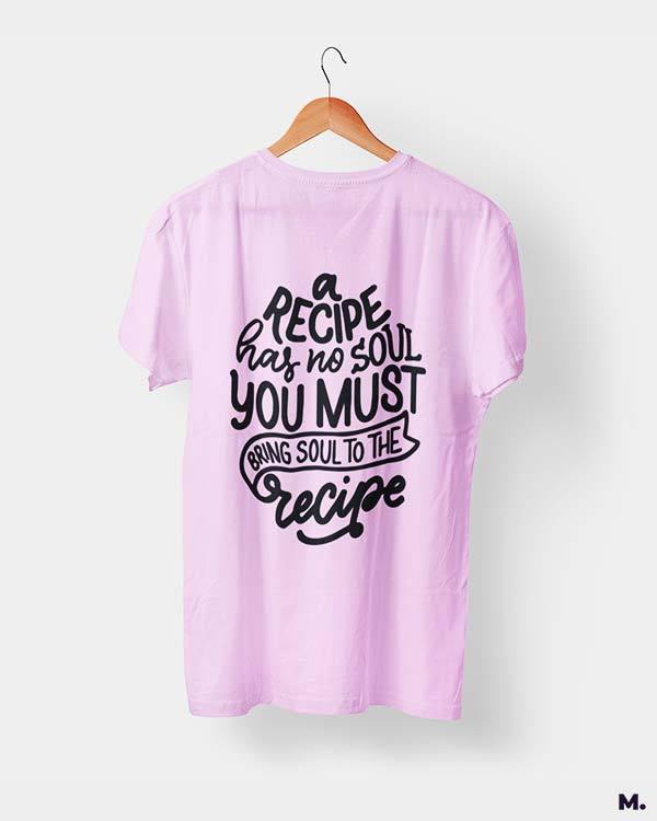 printed t shirts - Bring soul to the recipe  - MUSELOT