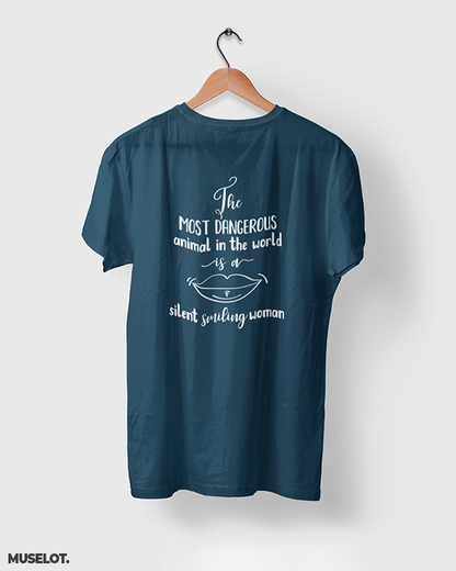 Cool funny printed t shirts for women in navy blue colour printed with the most dangerous animal in the world is a silent smiling woman - MUSELOT
