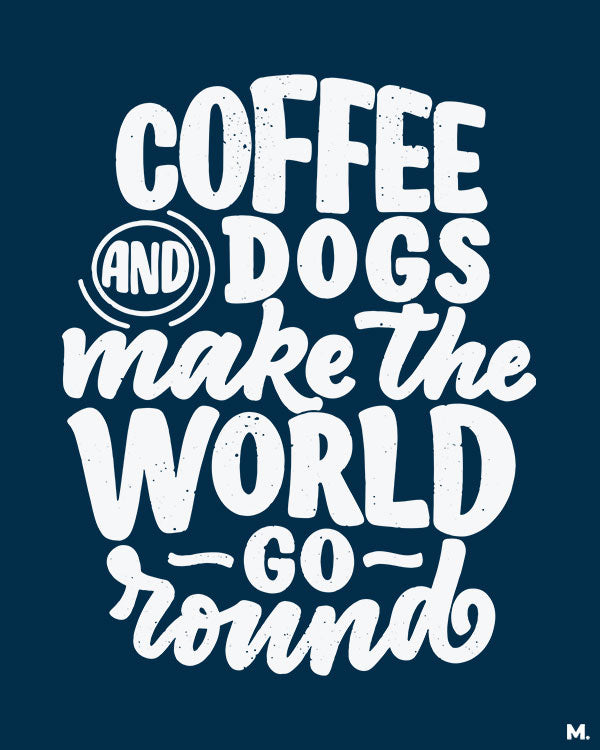 - Coffee and dogs - MUSELOT