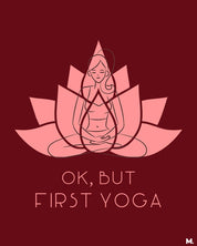 printed t shirts - Ok, but first yoga - MUSELOT