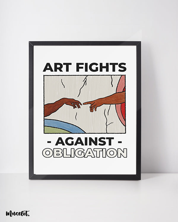 Art fights against obligation design illustrated framed and unframed posters at Muselot