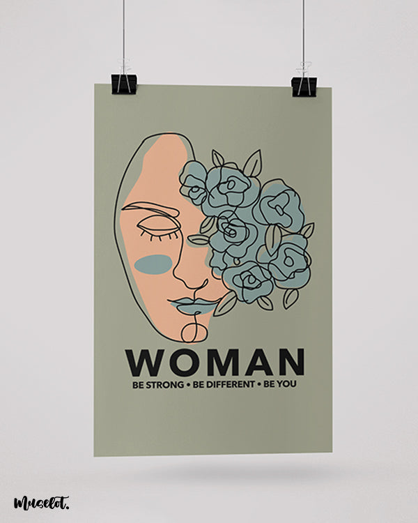 Woman be strong, be different, be you illustrated unframed posters in A3 and A4 sizes 