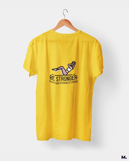 Stronger than strongest excuse printed t shirts