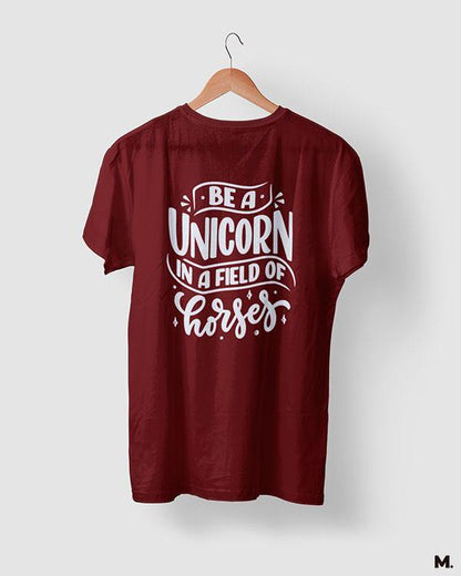 printed t shirts - Be a unicorn  - MUSELOT