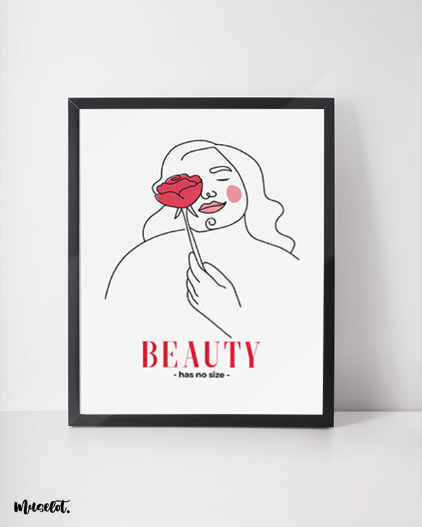 Beauty has no size illustrated framed and unframed posters in A3 and A4 sizes at Muselot