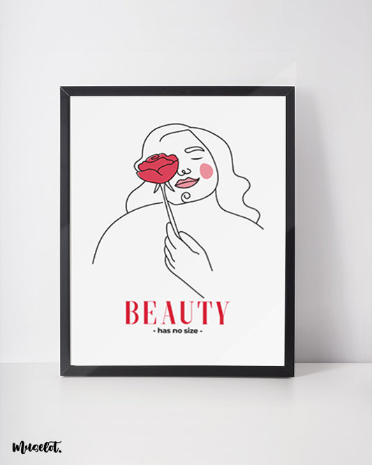 Beauty has no size illustrated framed and unframed posters in A3 and A4 sizes at Muselot