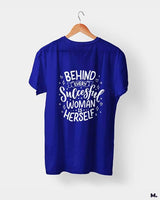 Behind successful women is herself printed t shirts
