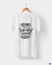 printed t shirts - Behind successful women is herself  - MUSELOT