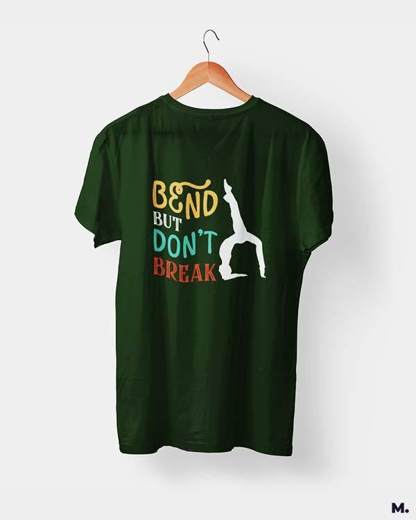 Printed t shirts - Bend but don't break  - MUSELOT