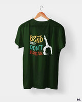 Bend but don't break printed t shirts