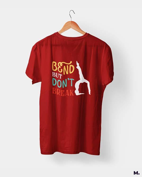 Printed t shirts - Bend but don't break  - MUSELOT