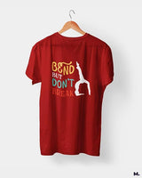 Bend but don't break printed t shirts
