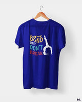 Bend but don't break printed t shirts