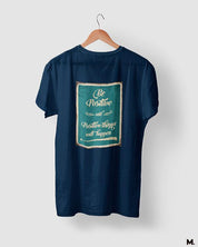 printed t shirts - Be positive for positives  - MUSELOT