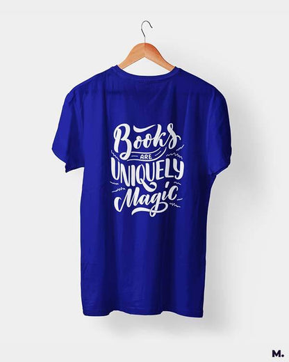 printed t shirts - Books are uniquely magic  - MUSELOT
