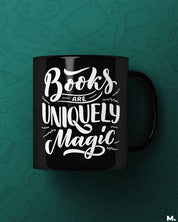 Printed mugs - Books are uniquely magic  - MUSELOT