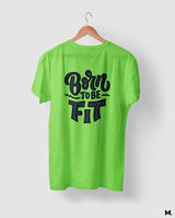 Born to be fit printed t shirts