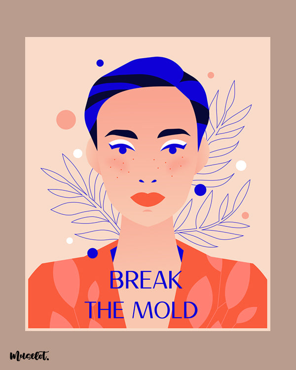 Break the mold illustrated framed and unframed posters for LGBTQ+ pride community at Muselot