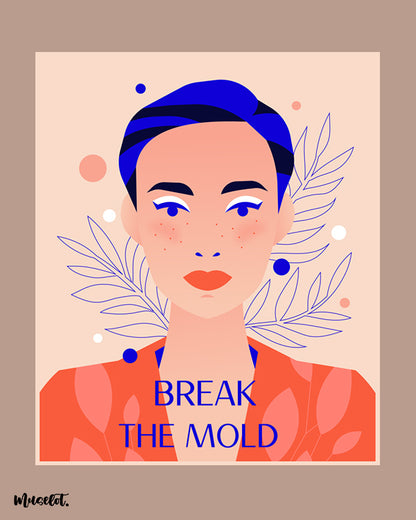 Break the mold illustrated framed and unframed posters for LGBTQ+ pride community at Muselot