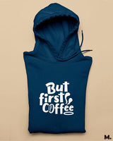 But first, coffee printed hoodies