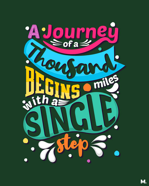 printed t shirts - Journey of 1000 miles - MUSELOT