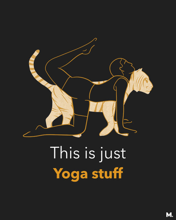 printed t shirts - This is just yoga stuff - MUSELOT