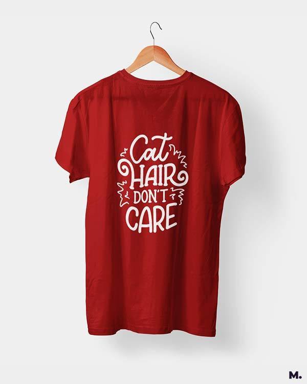 Printed t shirts - cat hair don't care  - MUSELOT