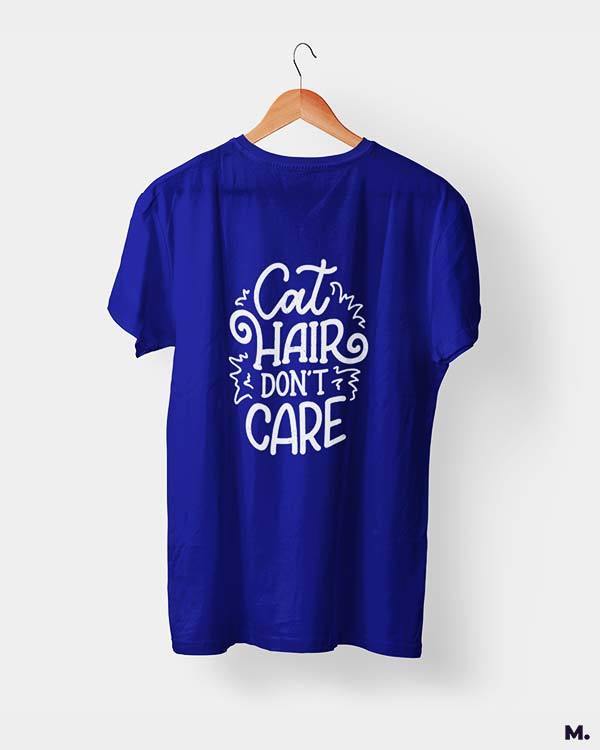 Printed t shirts - cat hair don't care  - MUSELOT