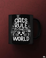 Cats rule the world printed mugs